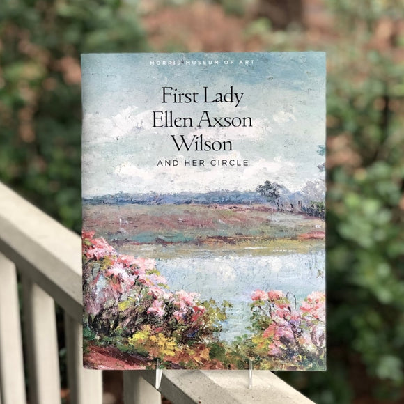 First Lady Ellen Axson Wilson and Her Circle Book